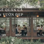 Thiết Kế Quán Cà Phê Sân Vườn Đẹp Từ A-Z